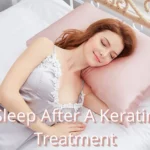 Sleep After a Keratin Treatment HairBrushy.com